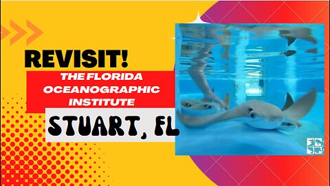 Revist: Florida Oceanographic Coastal Center, Stuart, FL