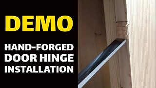 DEMO - Hand-Forged Door Hinge Installation