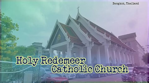 Around the World - Holy Redeemer Catholic Church Bangkok TH