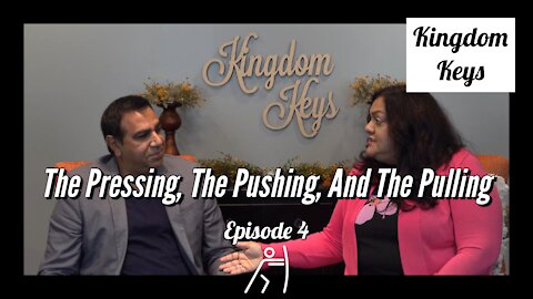 Kingdom Keys: Episode 4 "The Pressing, The Pushing, And The Pulling"