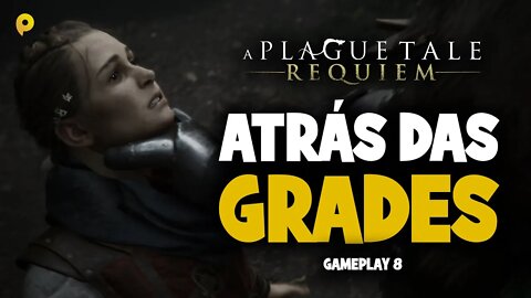 A Plague Tale: Requiem - Atrás das grades / Gameplay 8