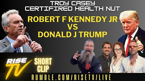 ROBERT F KENNEDY JR VS DONALD J TRUMP w/ Troy Casey