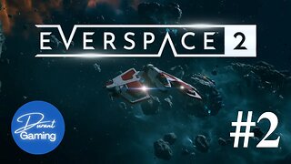 Everspace 2 EP #2 | Sci-Fi Open Space RPG | Durant Gaming
