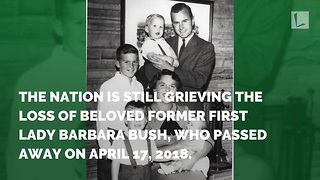 Barbara Bush To Be Buried Next to Daughter That Passed Away at Age 3