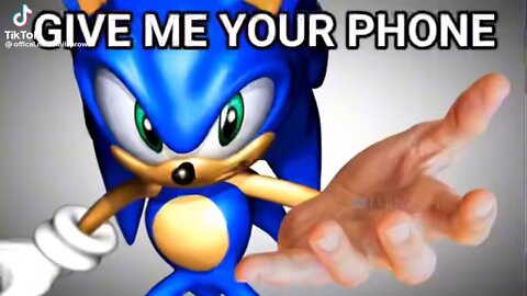 Sonic wants your phone. What do you do?