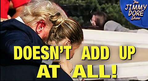 Official Story Of Trump Assassination Makes NO SENSE!