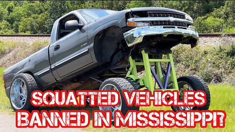 SQUATTED TRUCKS TO BE BANNED IN MISSISSIPPI? (02/13/24)