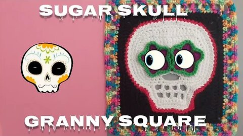 Crochet Sugar Skull Granny Square (Day of the Dead, Dia de Muertos)