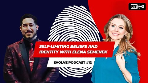 Self-Limiting Beliefs and Identity with Elena Semenek