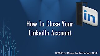 How To Close Your LinkedIn Account
