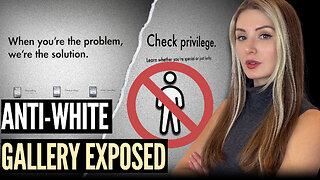 Canada's Anti-White Gallery: Inside The Government Funded "Conceptions Of White" | Lauren Southern