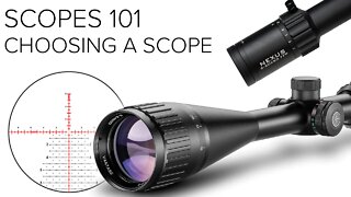 Scopes 101 - Pt:1 - How To Choose A Scope