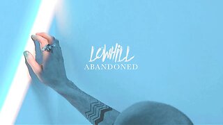 Lowhill - "Abandoned" Big Road Records Ltd. - Official Music Video