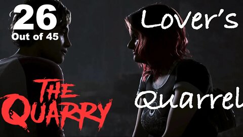 Lover's Quarrel (26) [The Quarry Lets Play PS5]