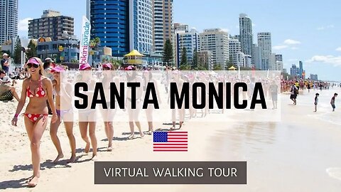 Virtual Walking Tour in Santa Monica, California Best Places in United States