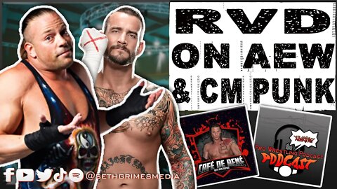 Rob Van Dam SHOOTS on CM Punk and AEW | Clip from Pro Wrestling Podcast Podcast |#aew #cmpunk