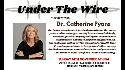 Under the Wire speaks with Dr Catherine Fyans about mind-body medicine