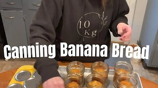 How to Make Banana Bread and Seal it in Mason Jars! | 2023 Prepping
