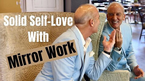 How To Build Self Love With Mirror Work