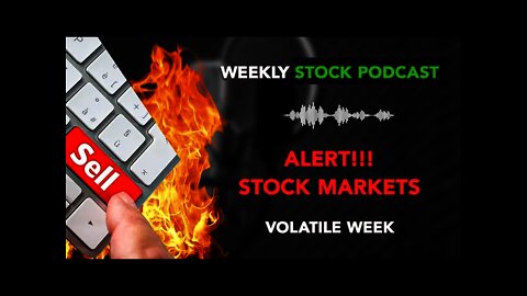 #49 Alert: Stock Markets and Volatile Week Ahead. This is how to trade it!