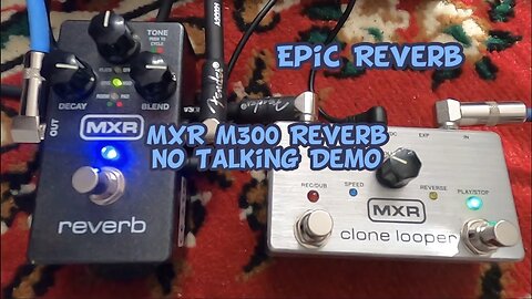 MXR M300 Reverb - No Talking Demo