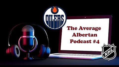 Average Albertan Podcast #4 - Edmonton Oilers - 2022 Draft - Free Agency - NHL, WHL, CFL Roundtable.