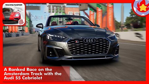 A Ranked Race on the Amsterdam Track with the Audi S5 Cabriolet | Racing Master