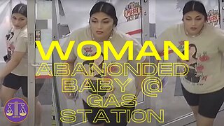 Can You Believe It? Woman Leaves Newborn in Texas Gas Station Restroom
