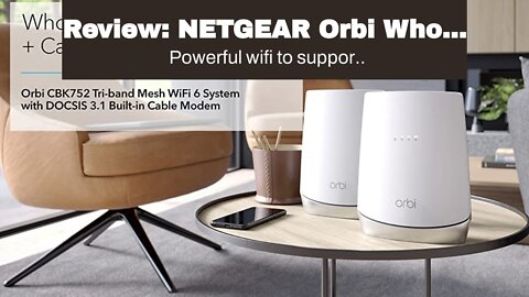 Review: NETGEAR Orbi Whole Home WiFi 6 System with DOCSIS 3.1 Built-in Cable Modem (CBK752) – C...