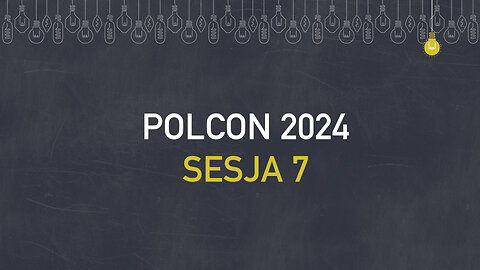 Polcon24 - Sesja 7 - Pastor Jon