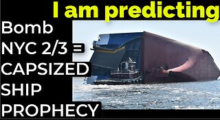 I am predicting: Bomb in NYC on Feb 3 = CAPSIZED SHIP PROPHECY