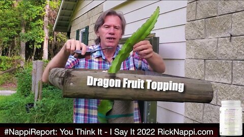 Dragon Fruit Topping with Rick Nappi #NappiReport