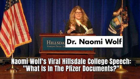 Naomi Wolf's Viral Hillsdale College Speech: "What Is In The Pfizer Documents?" (Full Version)