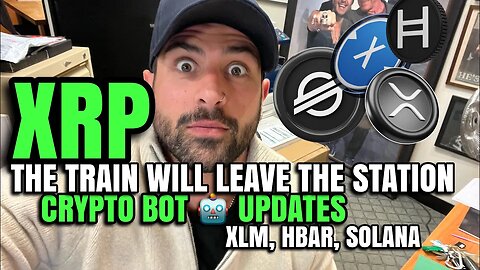 XRP RIPPLE THE TRAIN WILL LEAVE THE STATION 🤑 | CRYPTO TRADING BOT 🤖 UPDATES | HBAR & XLM NEWS