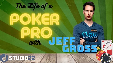 How to Turn Poker Into A Career and Travel the World with Jeff Gross