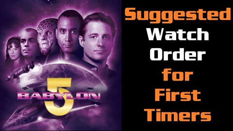 Babylon 5 - Suggested Watch Order for First-Time Viewers