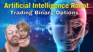 Artificial Intelligence Binary Options Robot