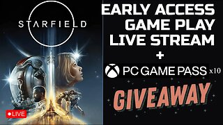 🔴LIVE Starfield Game Play - Early Release Stream🚨JUST STARFIELD NOT WORKING 1 HOUR AFTER LAUNCH