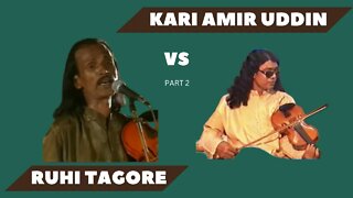 Baul Kari Amir Uddin vs Ruhi Tagore Part 2