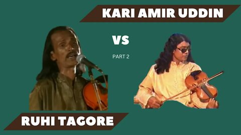 Baul Kari Amir Uddin vs Ruhi Tagore Part 2