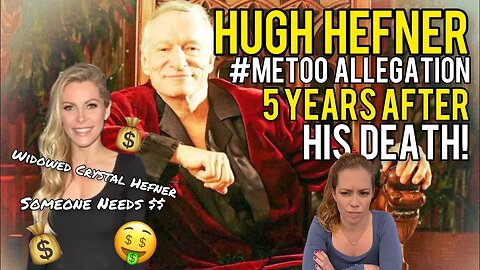 Hugh Hefner's Ex-Wife Comes Out With MeToo Style Allegations Against The Deceased Playboy Owner?!