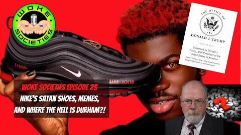 Epi. 23 - Nike's Satan Shoes, Memes And Where The Hell is Durham?!