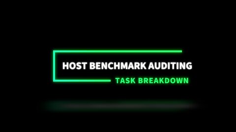 Security Universal Task Breakdown - Host Benchmark Auditing