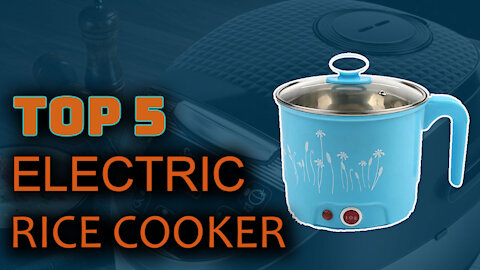 Best 5 Electric Rice Cooker