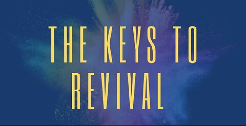 The Keys to Revival