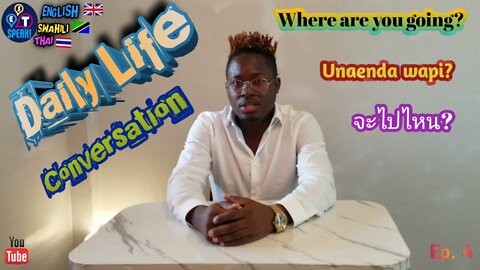 "Where are you going?" in English, Swahili, & Thai | พาหมาเดินเล่น | Daily life Conversation