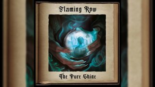 Flaming Row - The Pure Shine (2019) HD