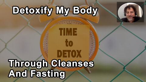 How Many Times Should I Detoxify My Body Through Cleanses And Fasting? - David Wolfe
