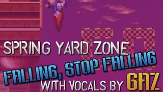 “Falling, Stop Falling” Spring Yard Zone (Sonic 1) PARODY song w. VOCALS
