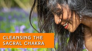 Guided Meditation for Sacral Chakra | Cleansing & Balancing Chakras | In Your Element TV